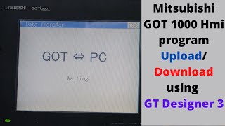 Mitsubishi GOT 1000 Hmi program uploaddownload using GT Designer 3 English [upl. by Ahsaek]