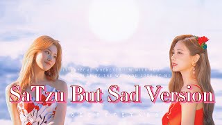 SaTzu But Sad Version  SANA X TZUYU [upl. by Karia]