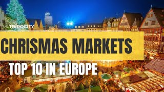 Top 10 Most Popular Christmas Markets in Europe [upl. by Dido]