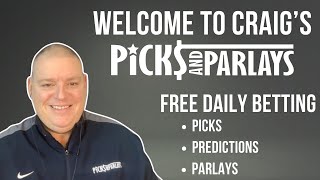 Welcome to Craigs Picks amp Parlays l Get Free Betting Picks Predictions amp Parlays [upl. by Pani]