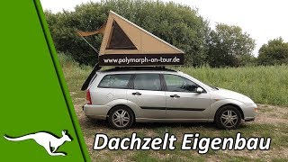 Dachzelt Eigenbau  Leben im Auto [upl. by Ginder]