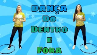 DANÇA DO DENTRO E FORA [upl. by Ardnossac]