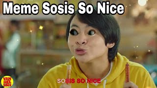 Meme Parodi Iklan Sosis So Nice [upl. by Oira628]