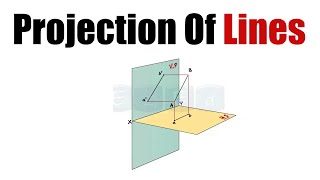 Projection Of Lines Explained [upl. by Hollingsworth]