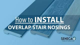 How to Install Overlap Stair Nosings by Seneca Millwork [upl. by Sucramrej]