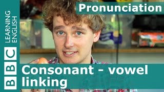 👄 Tims pronunciation workshop Consonant  vowel linking [upl. by Rhtaeh]