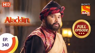 Aladdin  Ep 340  Full Episode  4th December 2019 [upl. by Curley496]