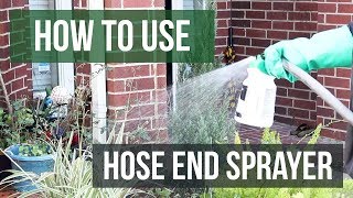 How to Use a Hose End Sprayer [upl. by Hertzfeld]