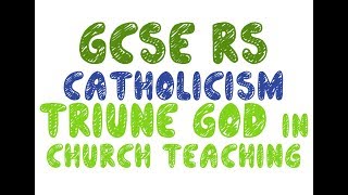 GCSE RE Catholic Christianity  Trinity in Church Teaching  By MrMcMillanREvis [upl. by Hickie974]