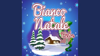 Bianco Natale [upl. by Nnaeirb]