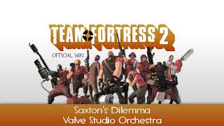 Team Fortress 2 Soundtrack  Saxtons Dilemma [upl. by Aierb]