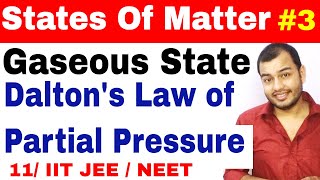 11 chap 5  States Of Matter  Gaseous State 03  Dlatons Law Of Partial Pressure IIT JEE  NEET [upl. by Abbie]