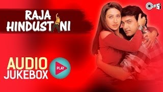 Raja Hindustani I Jukebox I Aamir Khan Karisma Kapoor  NadeemShravan  Sameer  90s Hindi Song [upl. by Toscano934]