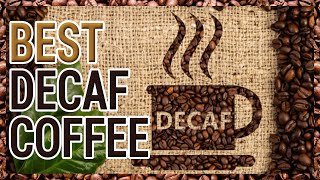 Best Decaf Coffee in 2020 Top 11 Picks [upl. by Yna]