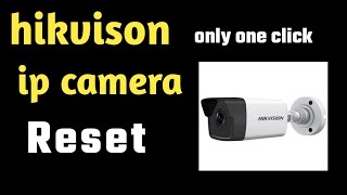 Hikvison ip camera reset without password Hindi 2020 [upl. by Itsur]