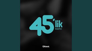 Radyo 45lik [upl. by Eirod]