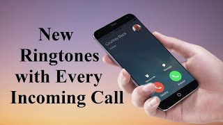 New Ringtone With Every Incoming Call You Received [upl. by Richia]