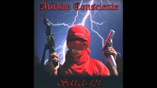 Atitude Consciente  Soldado 121 OFICIAL [upl. by Hallutama]