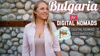 Digital Nomad Destination  Bulgaria  Lifestyle amp Cost of Living [upl. by Amal]