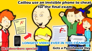 Caillou use an invisible phone to cheat for the final examPunishment Day READ DESC [upl. by Bernice200]