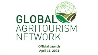 Official Launch of the Global Agritourism Network [upl. by Yrollam]