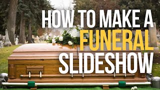 HOW TO MAKE A FUNERAL SLIDESHOW  Easy Fast and Free Tribute Memorial Videos [upl. by Onilecram]