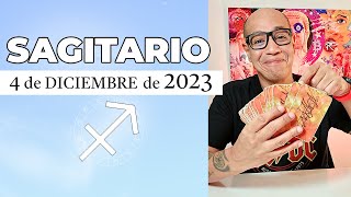 SAGITARIO  Horóscopo de hoy 4 de Diciembre 2023 [upl. by Christie]