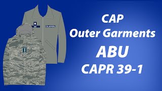 Civil Air Patrol  ABU Outer Garments  CAPR 391 [upl. by Arabelle]