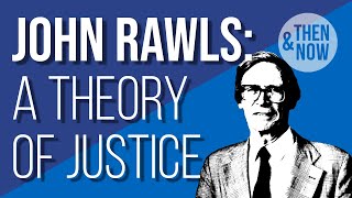 Introduction to Rawls A Theory of Justice [upl. by Annaitsirhc]