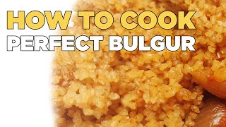 How to cook PERFECT BULGAR Wheat  Easy Homemade Recipe [upl. by Amary196]