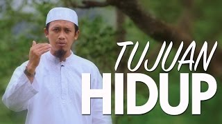 Ceramah Singkat Tujuan Hidup  Ustadz Abdurrahman Thoyib Lc [upl. by Hut]