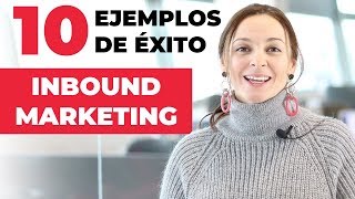 Inbound Marketing Ejemplos  ¡10 casos de éxito 🧲 [upl. by Enra]