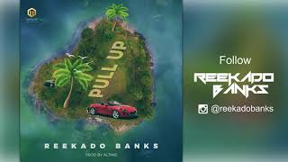 Reekado Banks  Pull Up  Official Audio [upl. by Neelhtac]