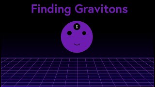 Do Gravitons Really Exist  Finding the Particles of Gravity [upl. by Auhsoj]