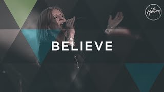 Believe  Hillsong Worship [upl. by Meadows980]