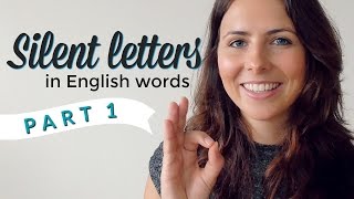 Silent Letters  English Pronunciation amp Vocabulary  PART 1 [upl. by Lancaster440]