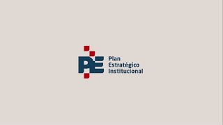 Plan Estratégico Institucional PEI [upl. by Furnary]