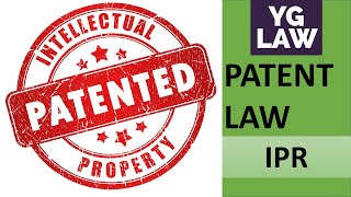 Patent law  IPR  YG Law [upl. by Ttayh]