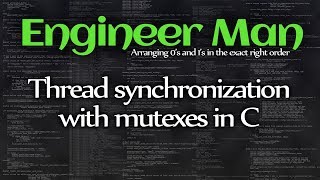 Thread synchronization with mutexes in C [upl. by Ailenroc419]