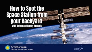 How to Spot the Space Station from Your Backyard  ISS Science [upl. by Amerigo]