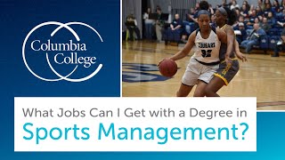 What Jobs Can I Get with a Degree in Sports Management [upl. by Ordnassela]