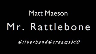 Matt Maeson  Mr Rattlebone KARAOKE [upl. by Ereveniug740]