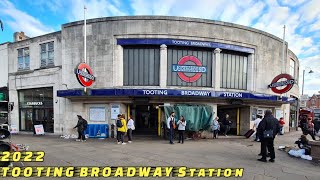 TOOTING BROADWAY Station 2022 [upl. by Sherrard115]