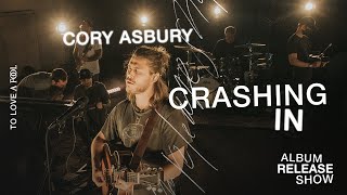 Crashing In Spontaneous Live  Cory Asbury  To Love A Fool [upl. by Osnofledi]