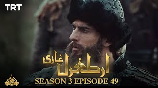 Ertugrul Ghazi Urdu  Episode 49  Season 3 [upl. by Anitneuq]