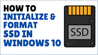 How to Initialize and Format New SSD in Windows 10 [upl. by Faye]