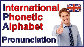 International Phonetic Alphabet IPA  English Pronunciation [upl. by Adrea]