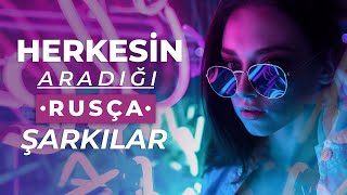 Bağımlılık Yapan Herkesin Aradığı Rusça Şarkılar  TOP 50  2021 [upl. by Bolt]