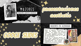 ✨ Cómo hacer PRESENTACIONES AESTHETIC ✨ GOOGLE SLIDES  Claus [upl. by Lamiv947]