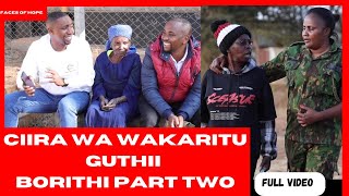 CIIRA WA WAKARITU GUTHII BORITHI PART TWO [upl. by Xet]